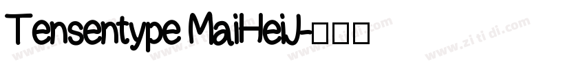 Tensentype MaiHeiJ字体转换